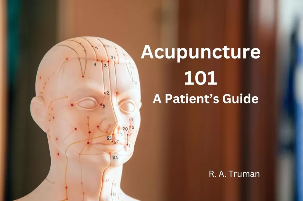 Acupuncture 101 eBook by RA Truman